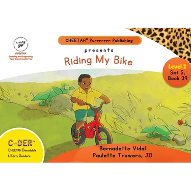 C-DER (Cheetah Decodable & Early Readers) Set 5, Book 39, Riding My Bike