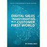 Digital Sales Transformation In a Customer First World