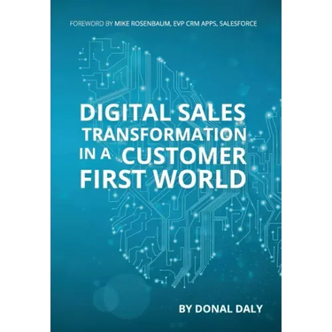 Digital Sales Transformation In a Customer First World