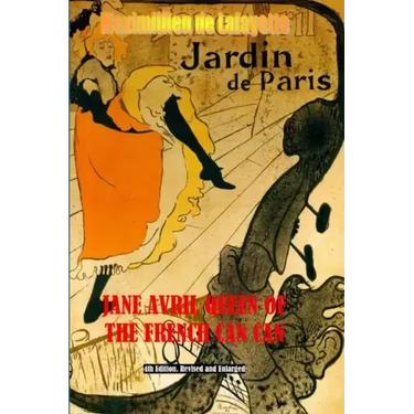 Jane Avril Queen of the French Can Can
