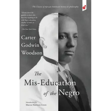 The Mis-Education of the Negro