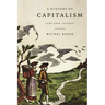 A History of Capitalism, 1500-2000