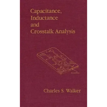 Capacitance, Inductance, and CrossTalk Analysis