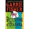 Delusions of Grandma
