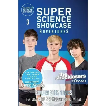 The Shocklosers Stories: The Shocklosers (Super Science Showcase Adventures #3): The Shocklosers (Super Science Showcase)