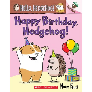 Happy Birthday, Hedgehog!: An Acorn Book (Hello, Hedgehog! #6)