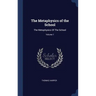 The Metaphysics of the School: The Metaphysics Of The School; Volume 1