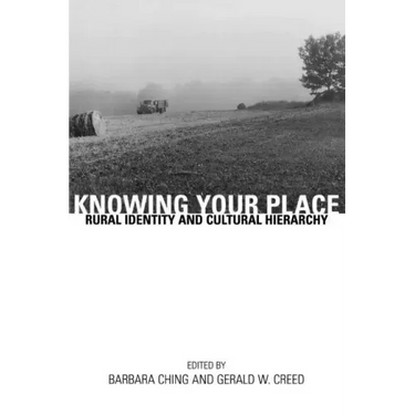 Knowing Your Place: Rural Identity and Cultural Hierarchy