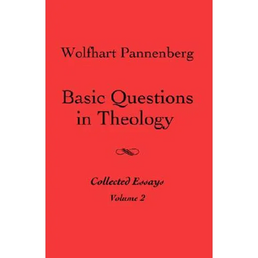 Basic Questions in Theology, Volume 2