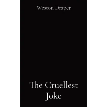 The Cruellest Joke