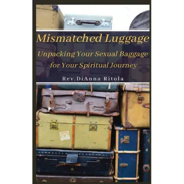 Mismatched Luggage: Unpacking Your Sexual Baggage for Your Spiritual Journey