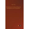 The Submarine in War and Peace Its Development and its Possibilities