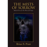 The Mists of Sorrow: Book Seven of the Morcyth Saga