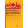 Case Studies on Social Marketing: A Global Perspective