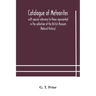 Catalogue of meteorites: with special reference to those represented in the collection of the British Museum (Natural History)