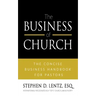 The Business of Church: The Concise Business Handbook for Pastors