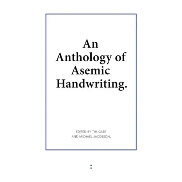 An Anthology of Asemic Handwriting