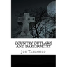 Country Outlaws and Dark Poetry