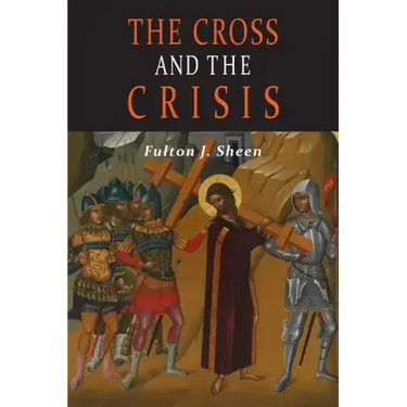 The Cross and the Crisis