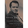 Orson Welles, Volume 1: The Road to Xanadu