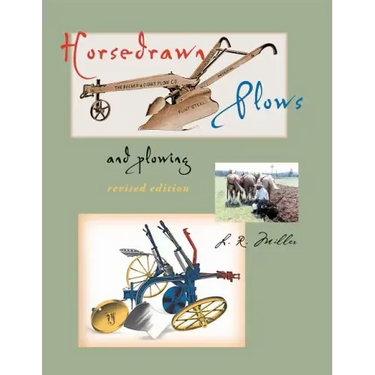 Horsedrawn Plows & Plowing: Revised Edition
