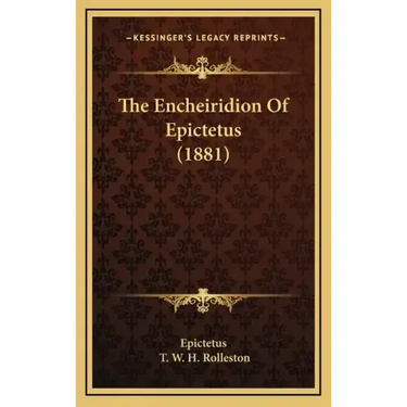 The Encheiridion of Epictetus (1881)