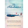 The Adastrians: They Searched the Earth with Keen of Eye While Life's Adventure Passed Their Way