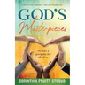 God's Masterpieces: God Sees Our Abilities Not Our Disabilities