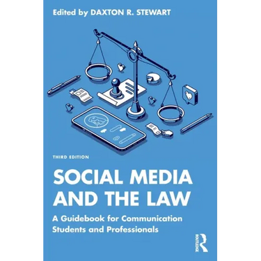 Social Media and the Law: A Guidebook for Communication Students and Professionals