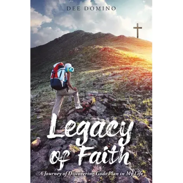 Legacy of Faith: A Journey of Discovering God's Plan in My Life