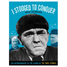I Stooged to Conquer: The Autobiography of the Leader of the Three Stooges