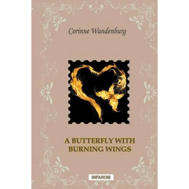 A Butterfly with Burning Wings