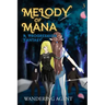 Melody of Mana 3: A Progression Fantasy
