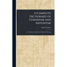 A Complete Dictionary of Synonyms and Antonyms