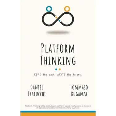 Platform Thinking: Read the past. Write the future.