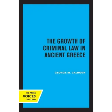 The Growth of Criminal Law in Ancient Greece