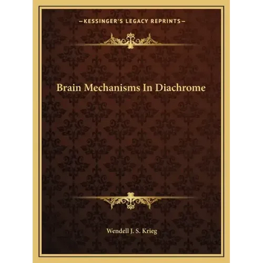 Brain Mechanisms in Diachrome