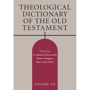Theological Dictionary of the Old Testament, Volume VII: Volume 7