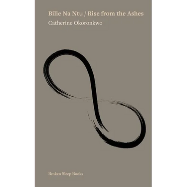Bilie Na Ntụ / Rise from the Ashes