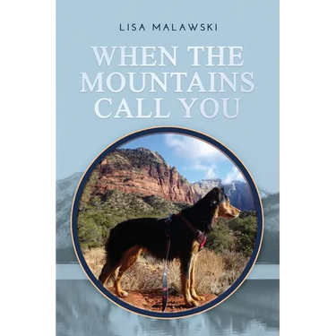 When the Mountains Call You