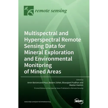 Multispectral and Hyperspectral Remote Sensing Data for Mineral Exploration and Environmental Monitoring of Mined Areas
