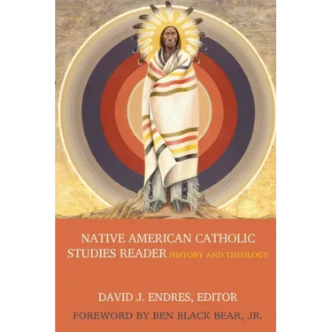 Native American Catholic Studies Reader