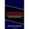 Pussycats: Why the Rest Keeps Beating the West