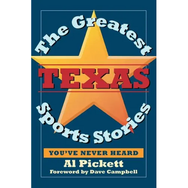 The Greatest Texas Sports Stories You've Never Heard