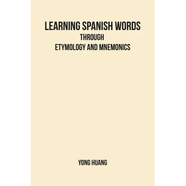 Learning Spanish Words Through Etymology and Mnemonics
