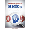 Working with SMEs: A Guide to Gathering and Organizing Content from Subject Matter Experts