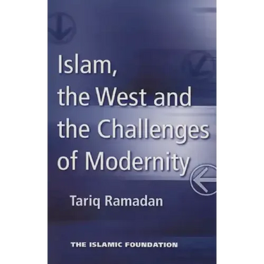 Islam, the West and the Challenges of Modernity