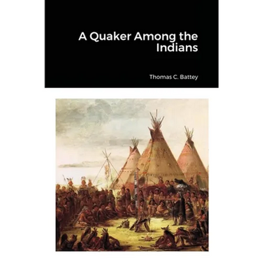 A Quaker Among the Indians