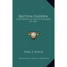 Britton Hadden: A Biography of the Co-Founder of Time