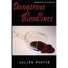 Dangerous Bloodlines: Sequel to Flower of Heaven